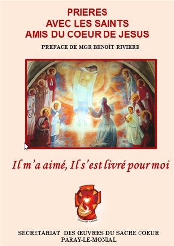 Il m'a aimé, il s'est livré pour moi : prières avec les saints amis du Coeur de Jésus book