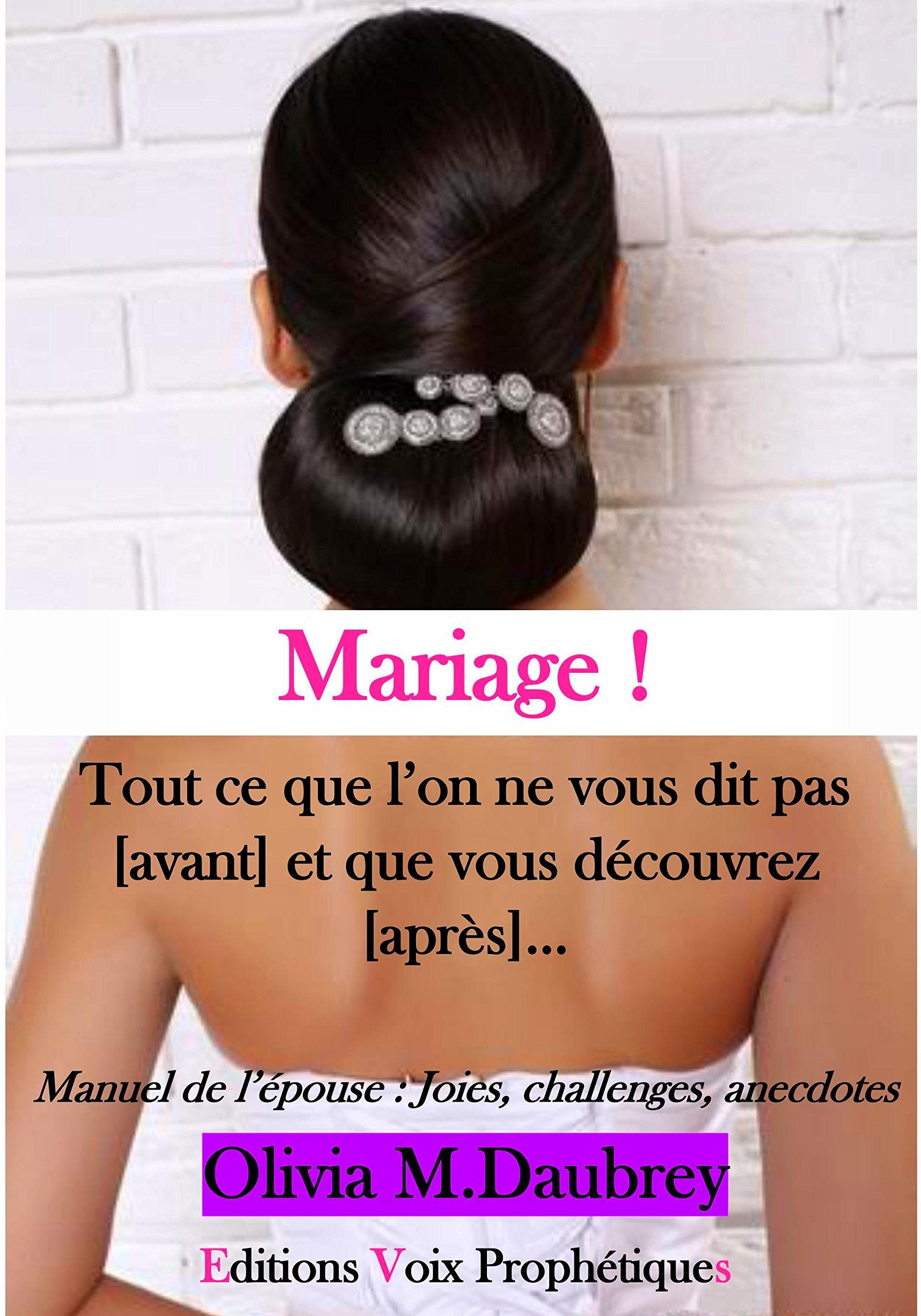 Mariage ! Tout ce que l'on ne vous dit pas [avant et que vous découvrez [après book