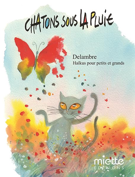 Chatons sous la pluie: Haïkus pour petits et grands Children's books