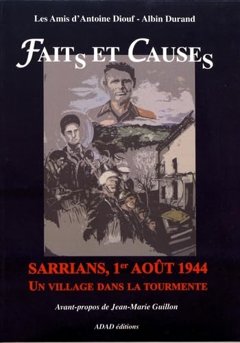 Faits et causes: Sarrians, 1er août 1944, un village dans la tourmente book