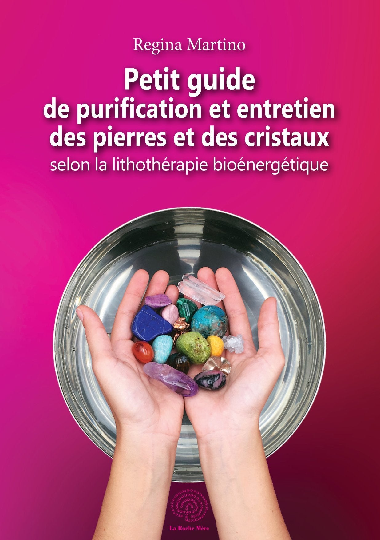 Petit guide de purification et entretien des pierres et des cristaux Books