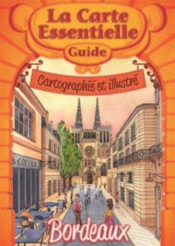 La Carte Essentielle BORDEAUX: « Guide cartographié et illustré » # Leisure, Home & Garden