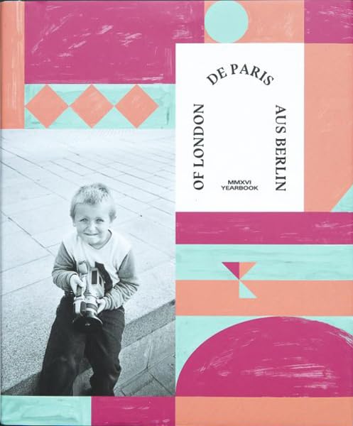 Of London De Paris Aus Berlin MMXVI 2016 yearbook : DPY City Triptych 2016 book