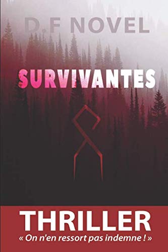 Survivantes: On n'en ressort pas indemne ! book