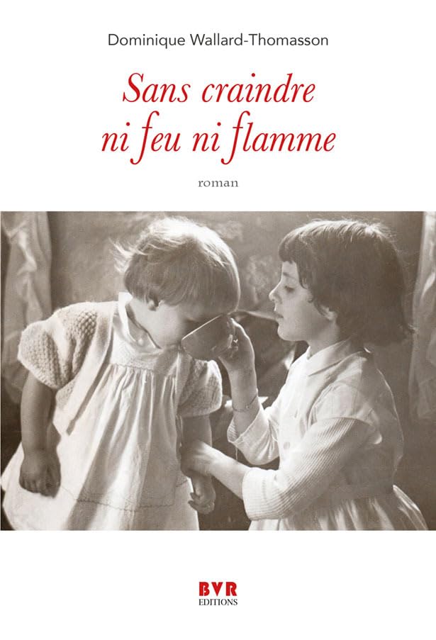 Sans craindre ni feu ni flamme book