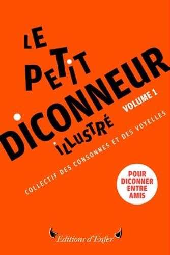 Le Petit Diconneur illustré: Volume 1 book