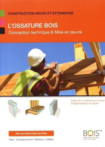 L'ossature bois: Conception technique & mise en oeuvre book