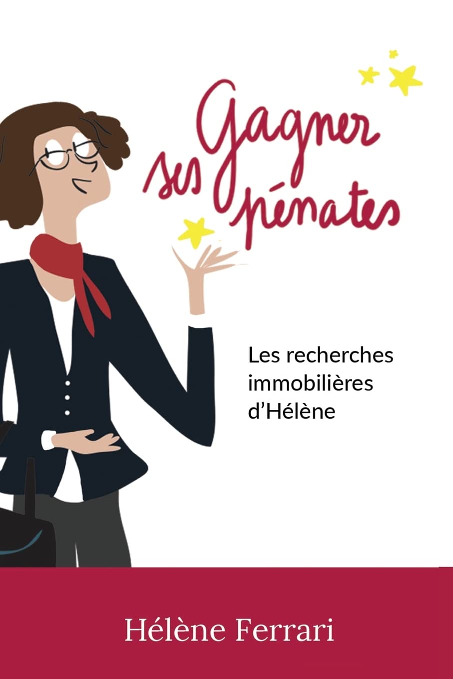 Gagner ses pénates: Les recherches immobilières d'Hélène Contemporary literature