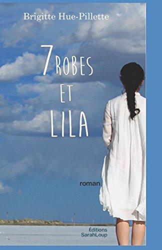 7 ROBES ET LILA: Roman Contemporary literature