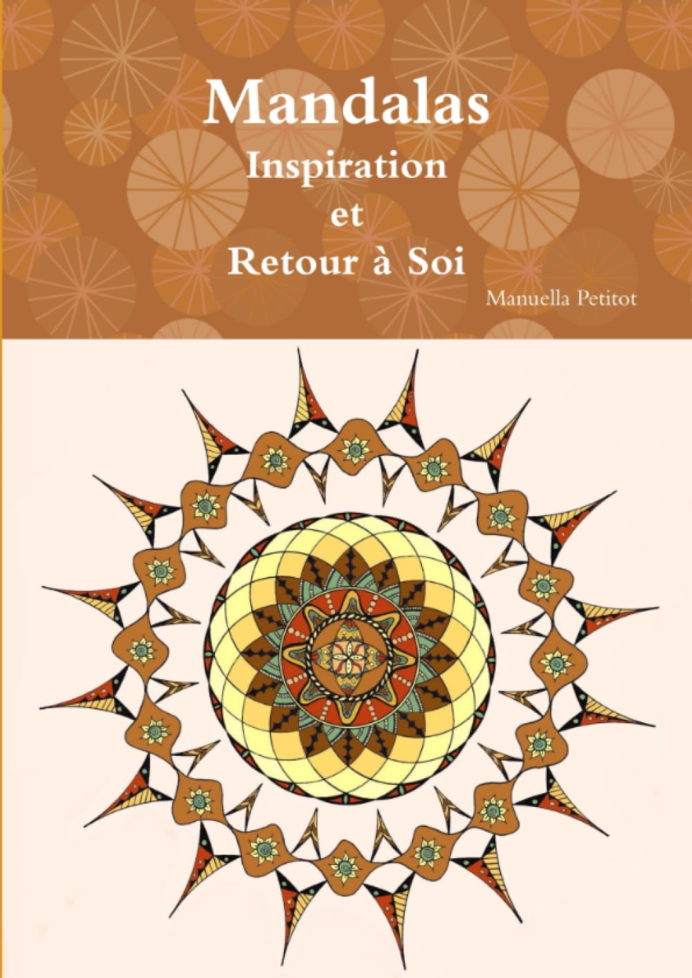 Mandalas Inspiration et Retour à Soi book