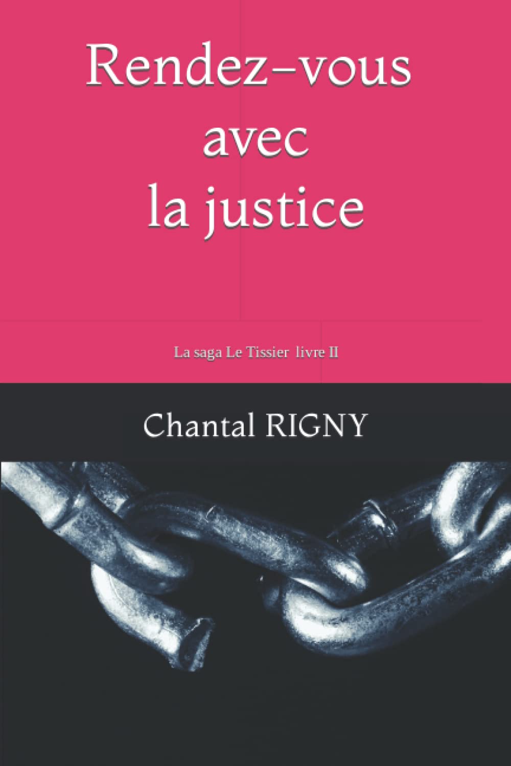 Rendez-vous avec la justice (LA SAGA LE TISSIER, Band 2) Action & Adventure