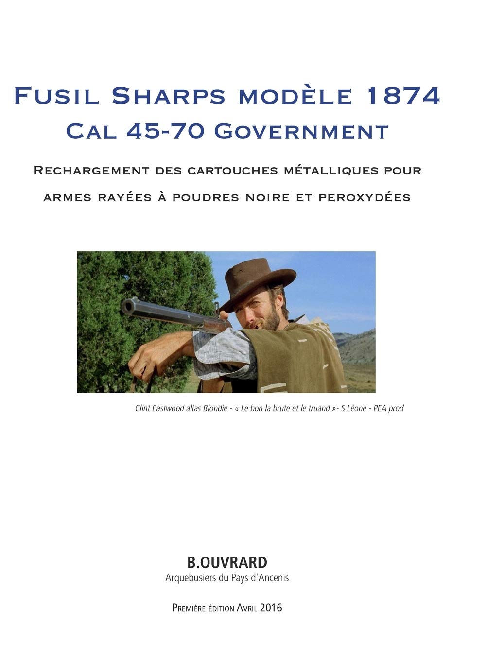 Fusil Sharps Modèle 1874.: Rechargement des cartouches métalliques armes rayées- poudres noire & moderne. book