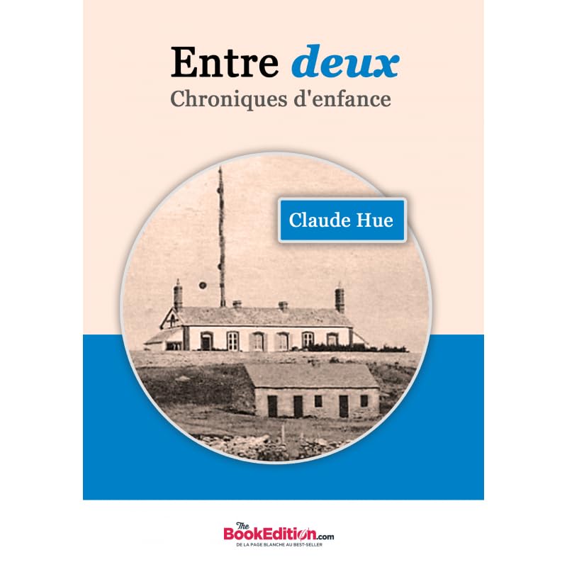 Entre deux - Chroniques d'enfance book