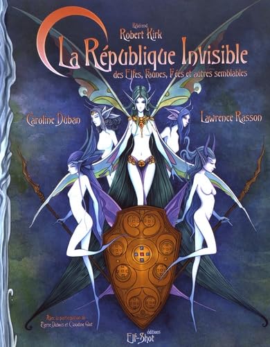 La République invisible des elfes, faunes, fées et autres semblables Books