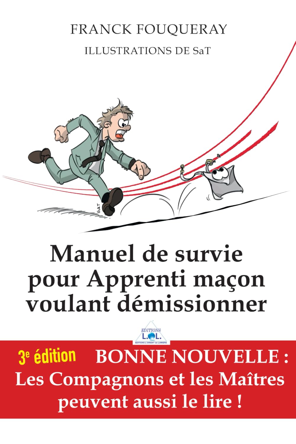 Manuel de survie pour apprenti maçon voulant démissionner book