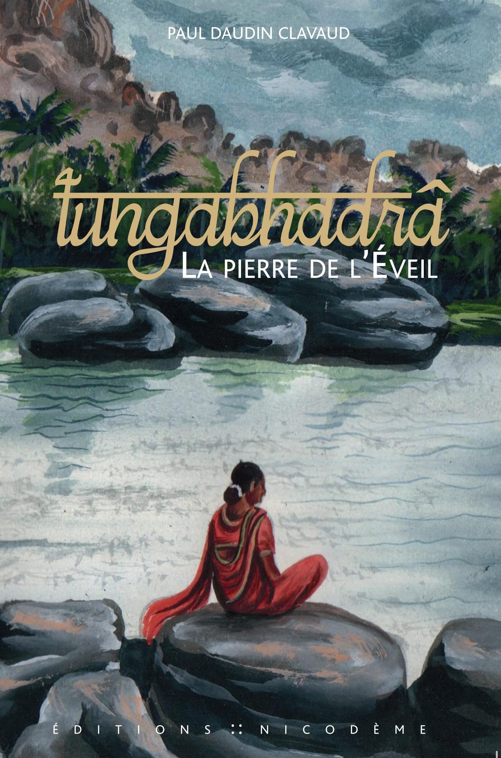 Tungabhadrâ La pierre de l'Eveil Contemporary literature