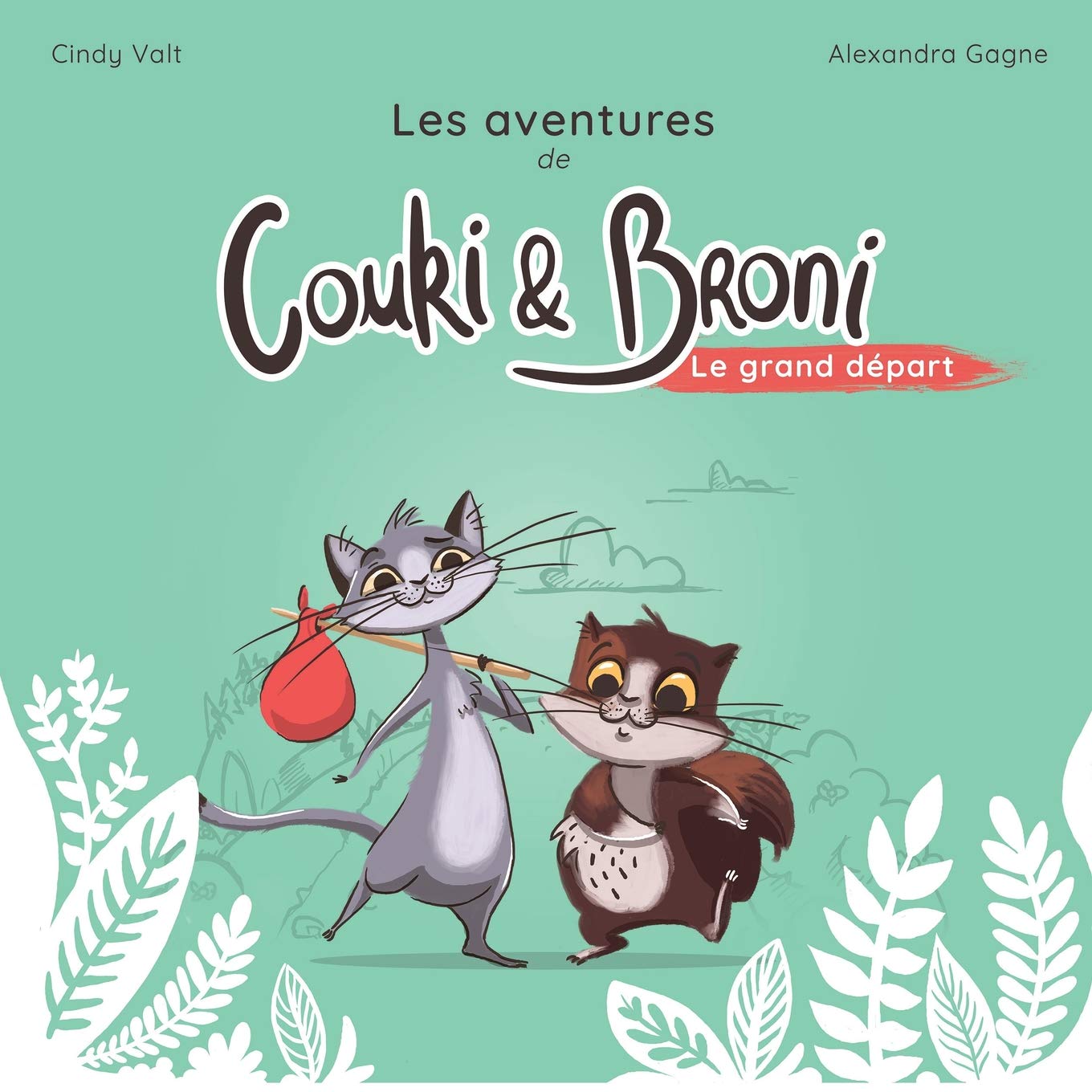 Les Aventures de Couki et Broni : le grand départ (Les Aventures de Couki & Broni, Band 1) Novels & Short Stories