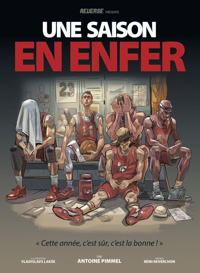 Une saison en enfer: "Cette année, c'est sûr, c'est la bonne !" book