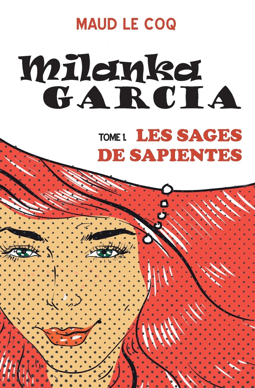 Milanka Garcia: Les Sages de Sapientes book