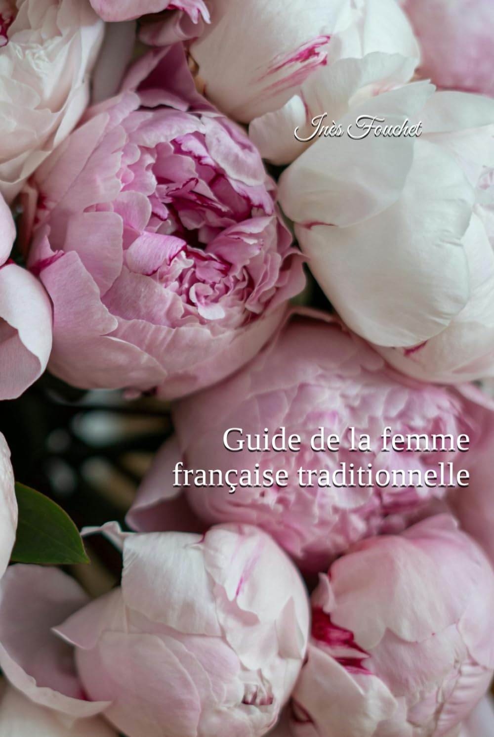Guide de la femme française traditionnelle book