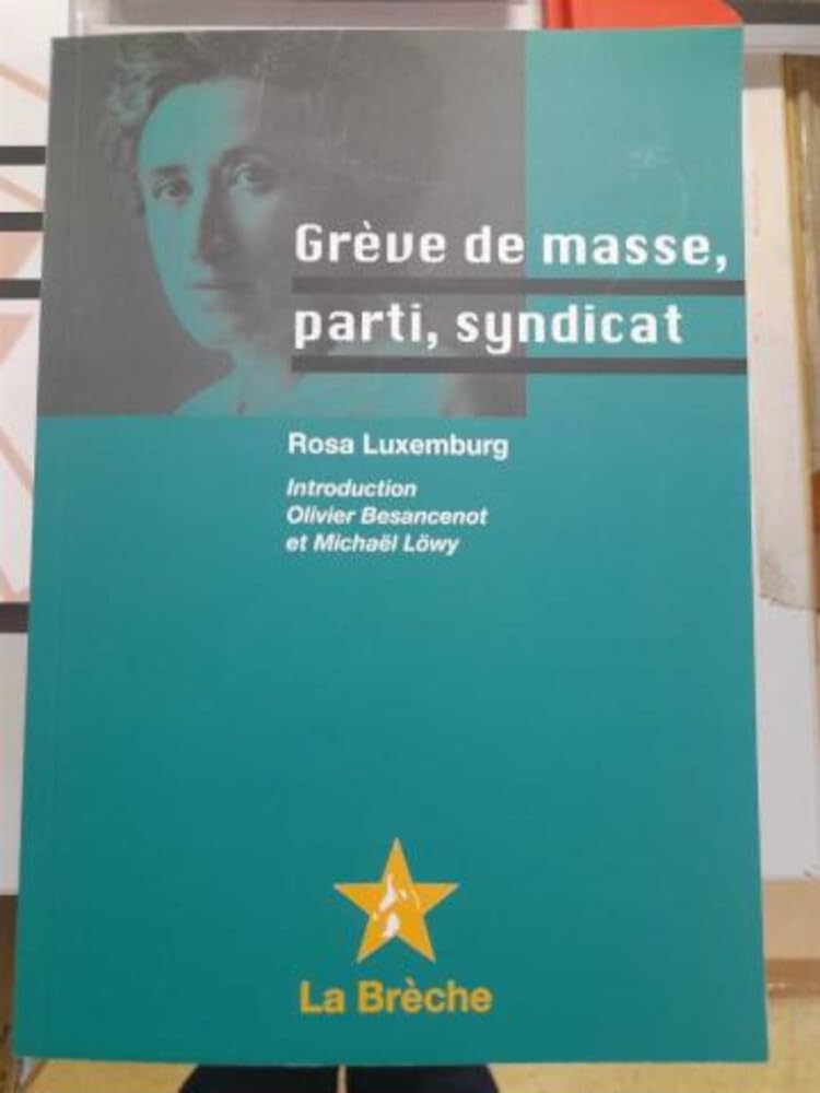 Grève de masse, parti et syndicats book