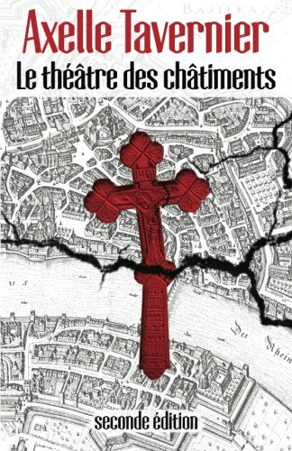 Le théâtre des châtiments - Seconde édition Historical Fiction