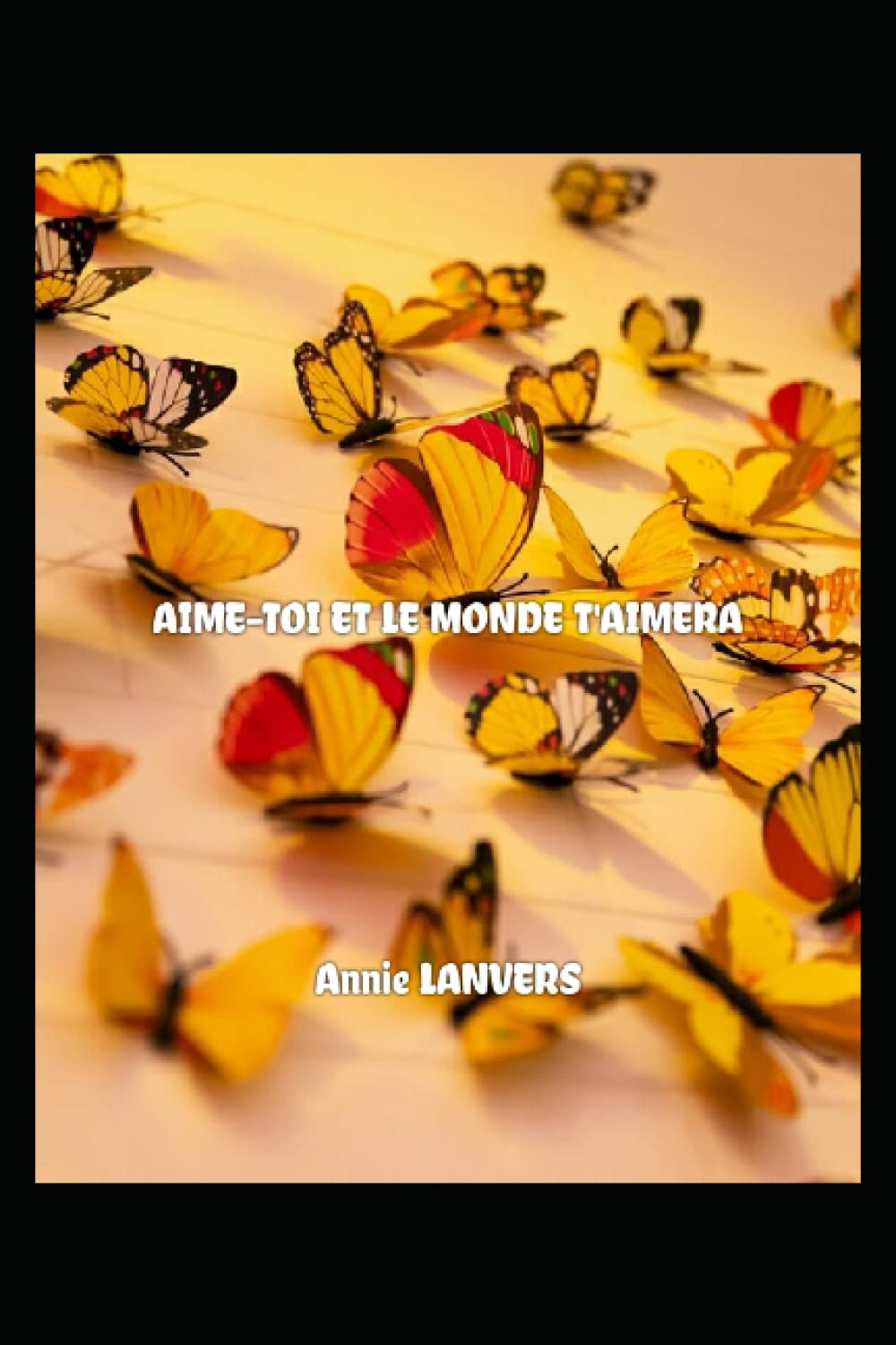 Aime-toi et le monde t'aimera Lifestyle