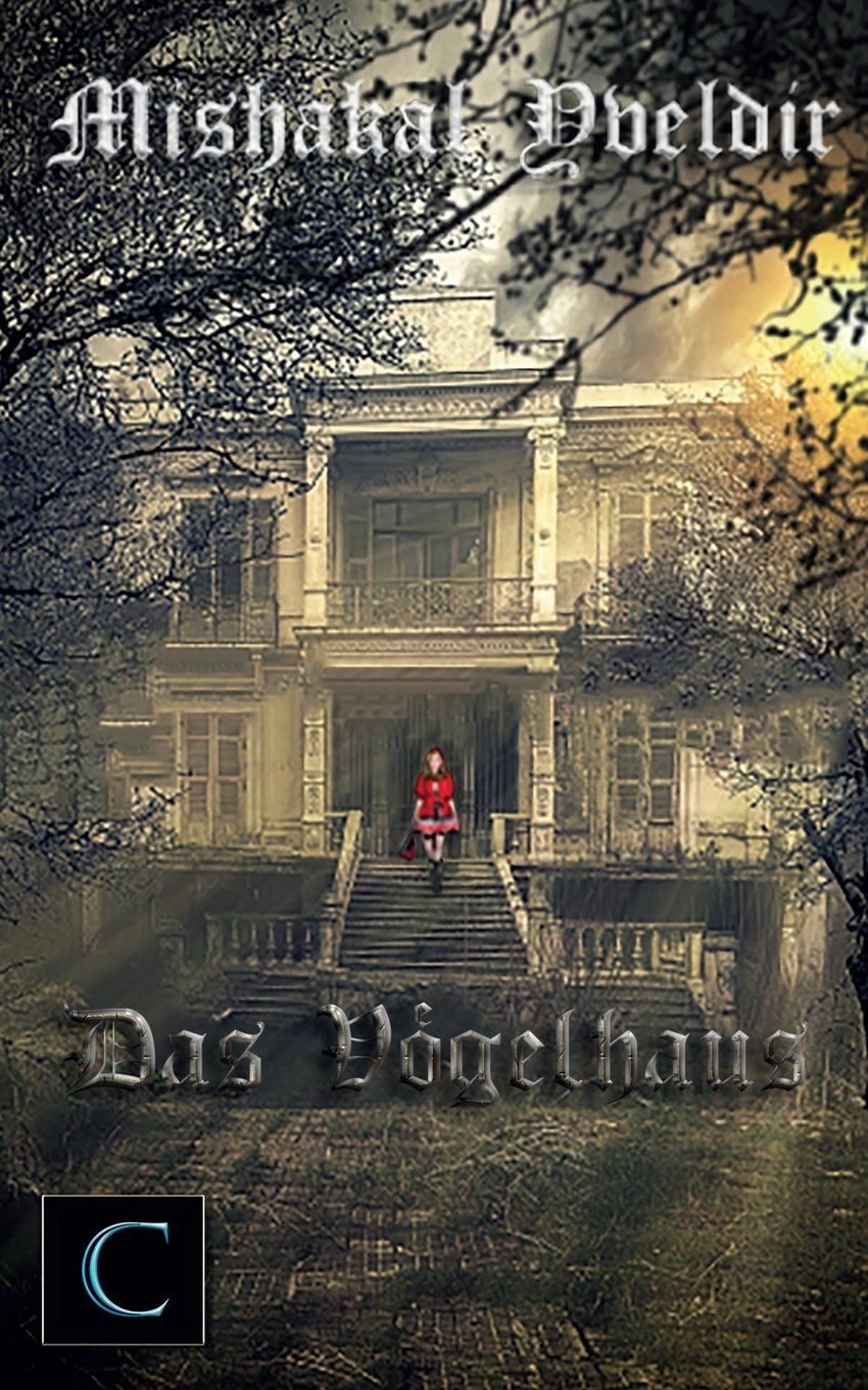 Das Vögelhaus: La Maison aux Oiseaux Horror & Mystery