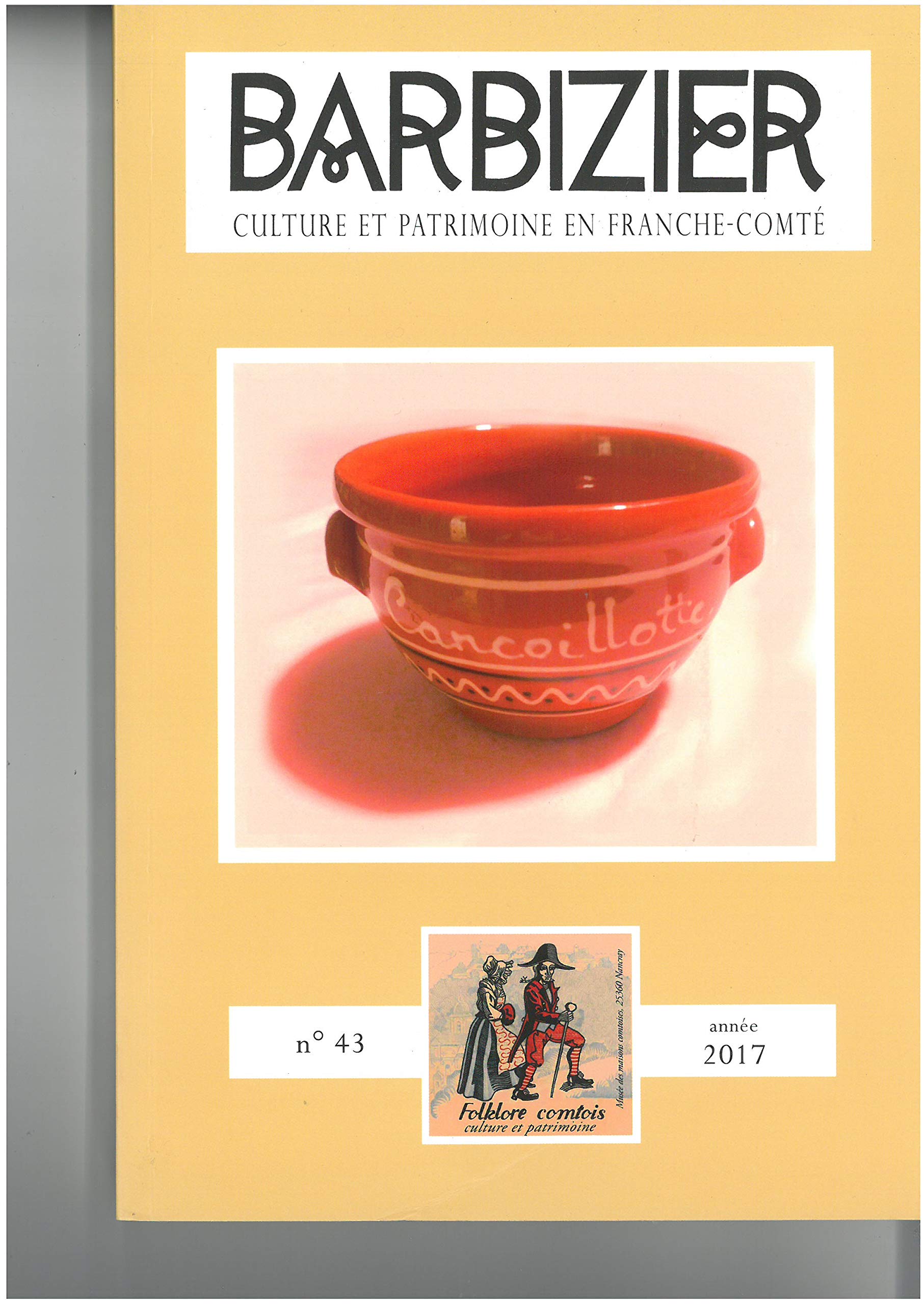 BARBIZIER CULTURE ET PATRIMOINE EN FRANCHE COMTE NUMERO 43 book