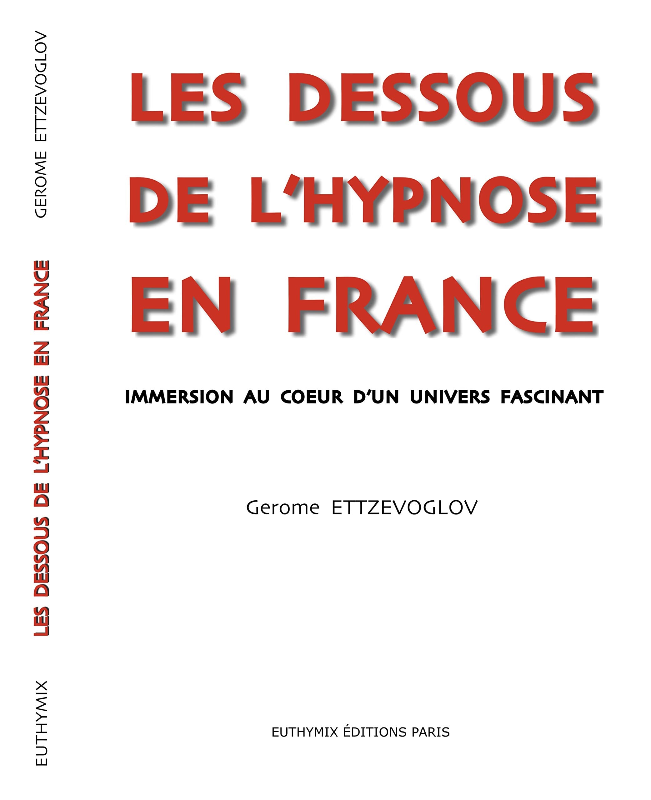 LES DESSOUS DE L'HYPNOSE EN FRANCE Books