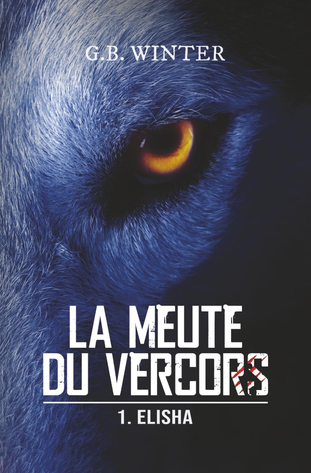 La Meute Du Vercors: 1 - Elisha book
