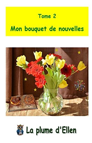 Votre bouquet de nouvelles Tome 2 book