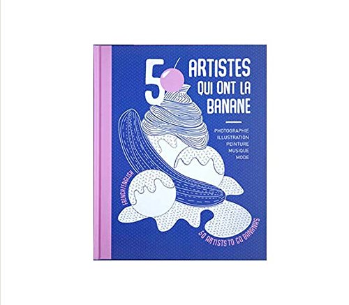 TAFMAG #1 : Banana Split, les 50 artistes qui ont la banane / ENG - FRA book