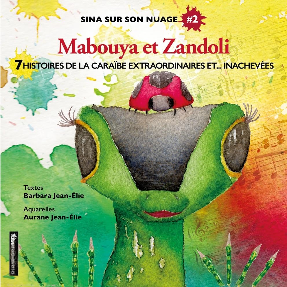 MABOUYA ET ZANDOLI: 7 HISTOIRES DE LA CARAÏBE EXTRAORDINAIRES ET... INACHEVÉES (2020) Books