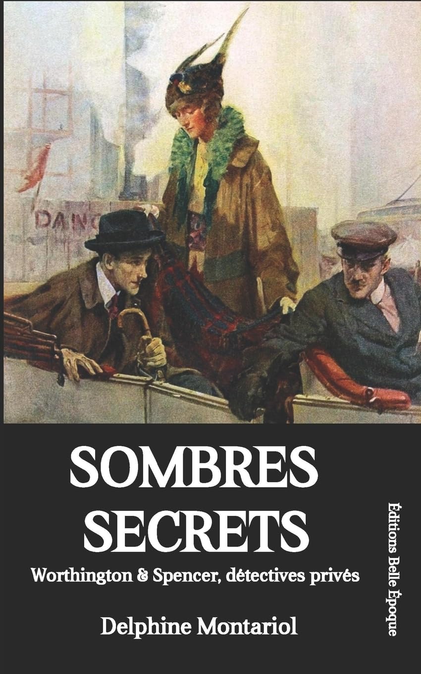 Sombres secrets: Worthington & Spencer, détectives privés International