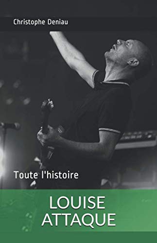 Louise Attaque, toute l'histoire book
