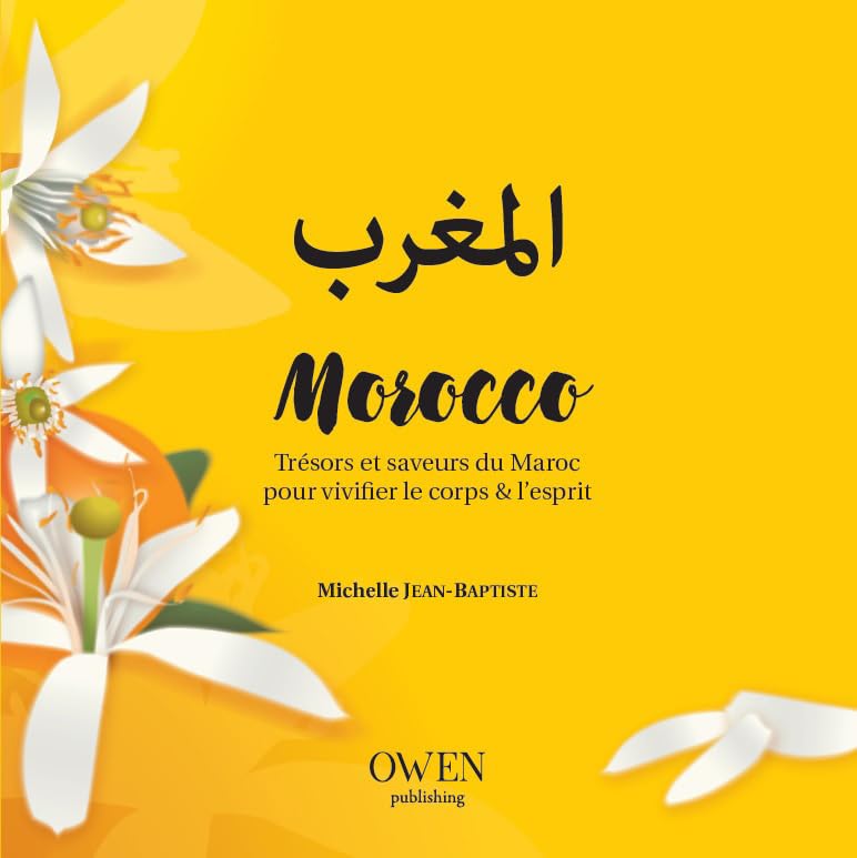 Morocco : Trésors et saveurs du Maroc pour vivifier le corps & l'esprit book