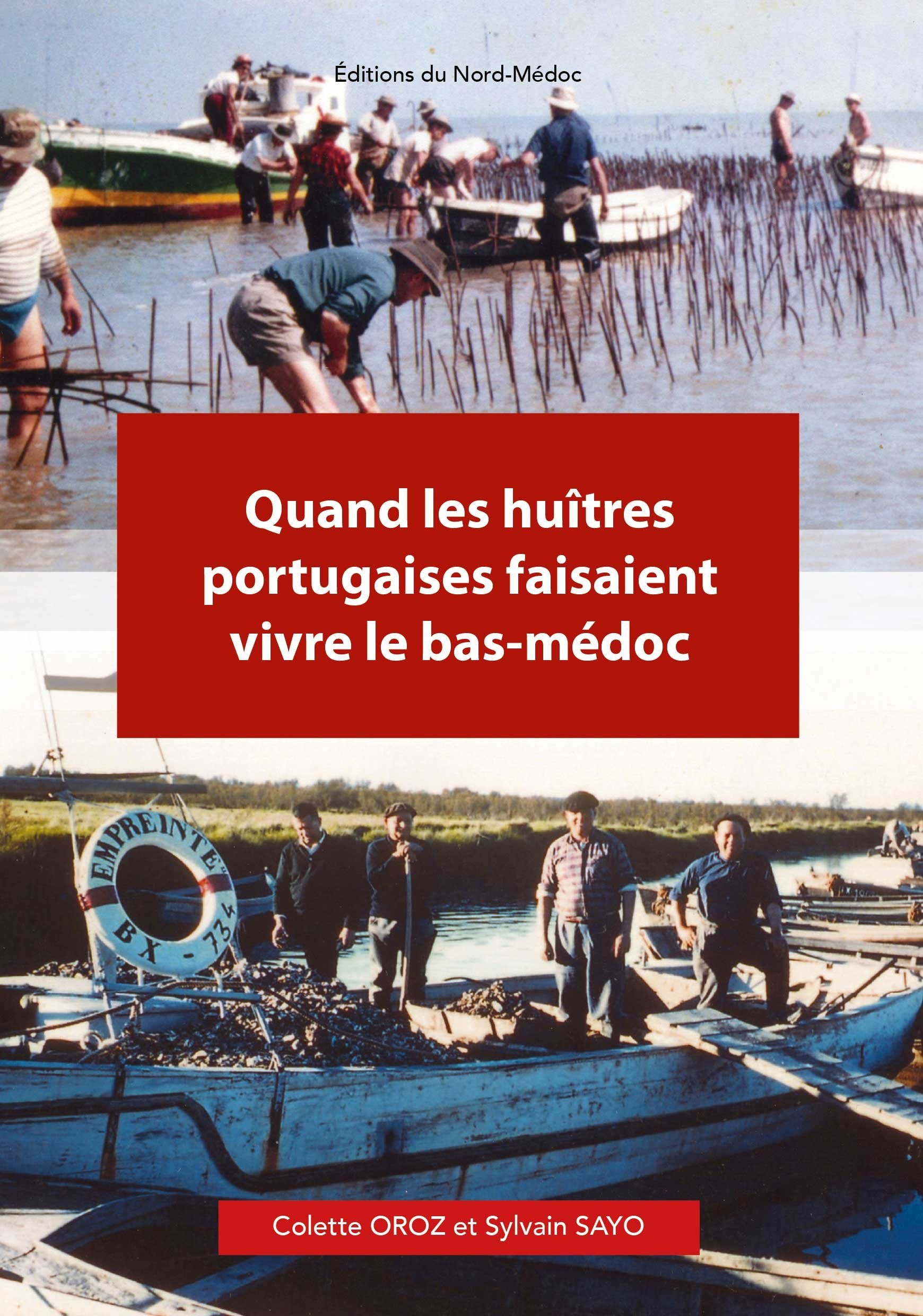 Quand les huîtres portugaises faisaient vivre le bas-médoc book