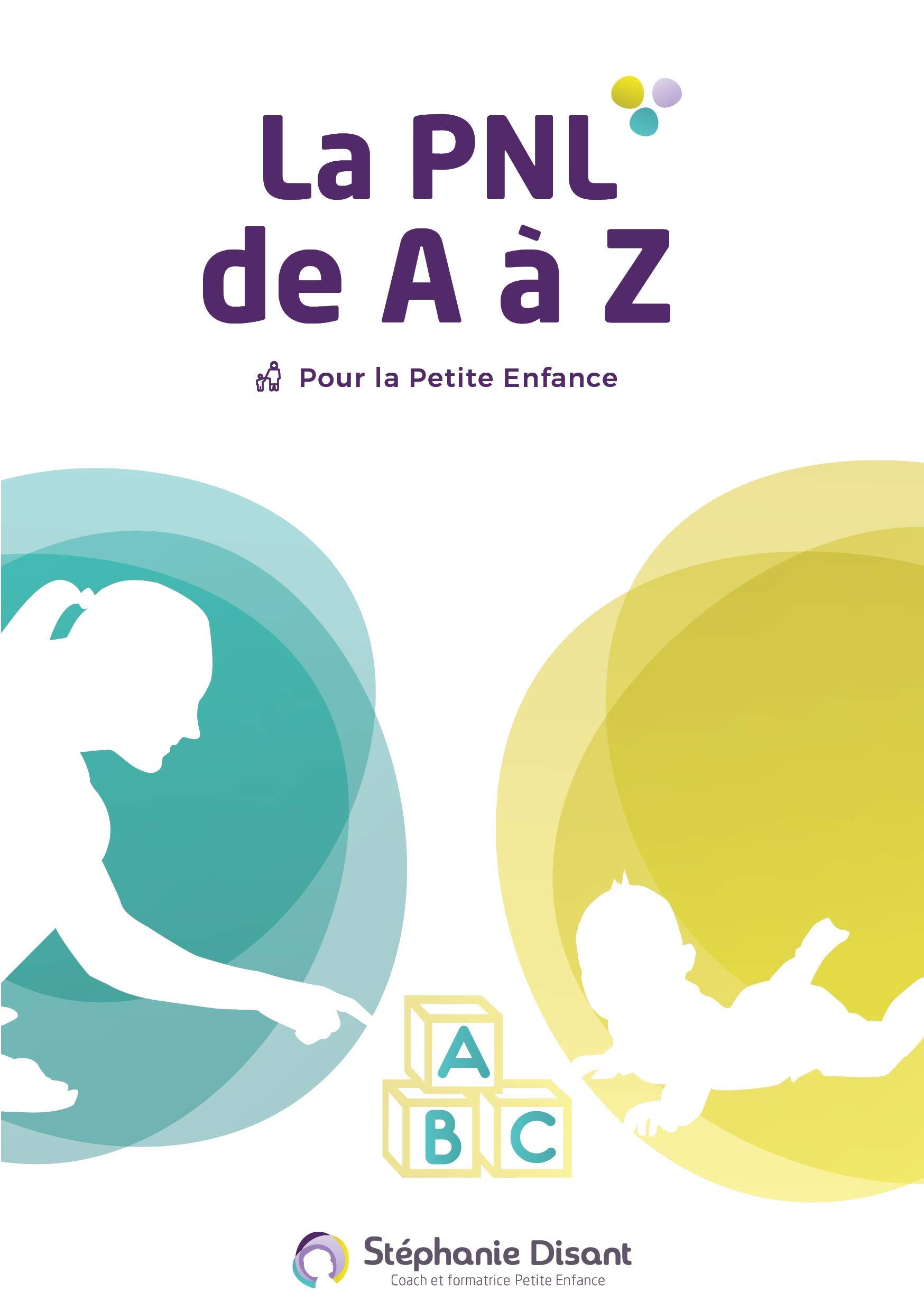 La PNL de A à Z pour la Petite Enfance book
