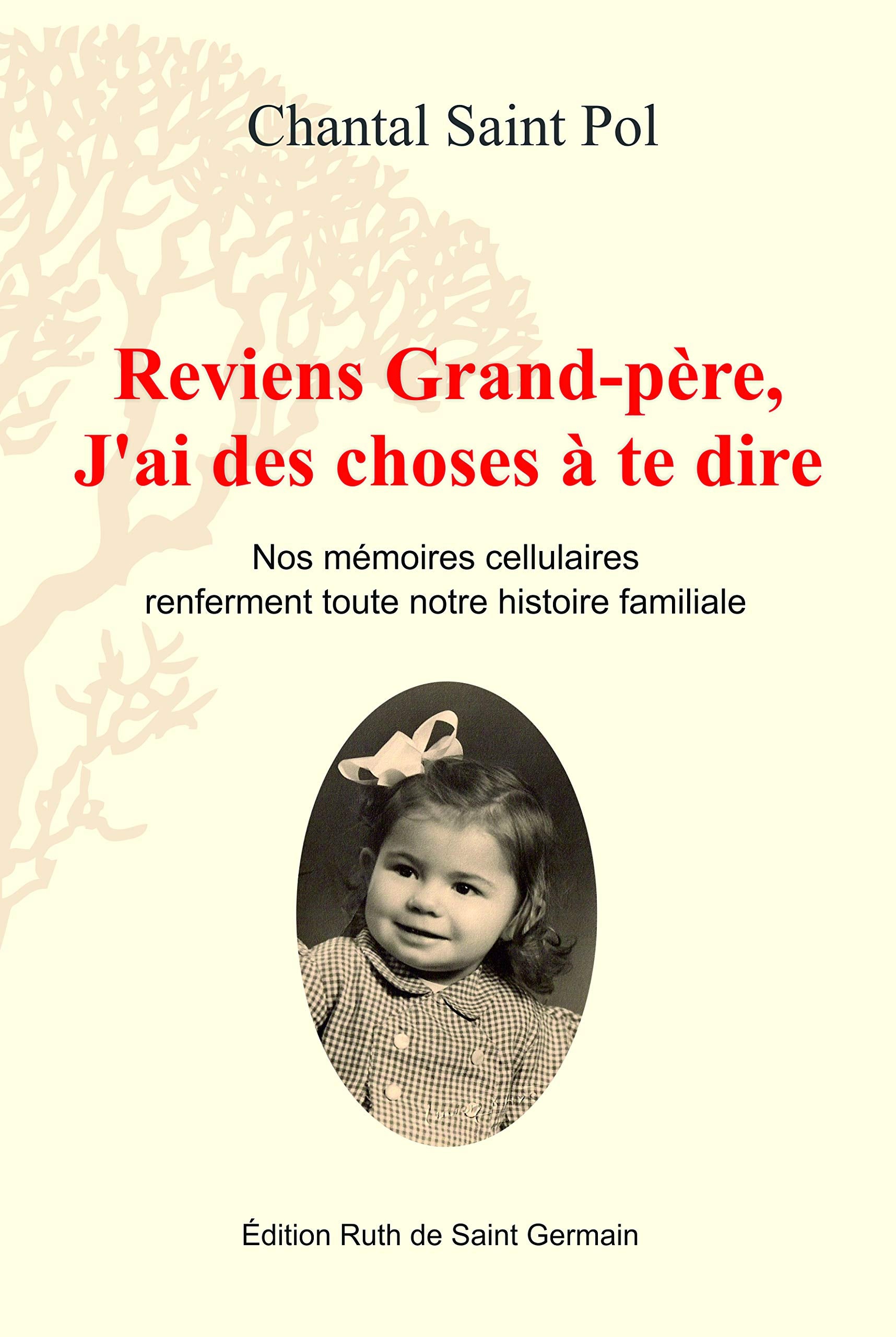 Reviens Grand-père, J'ai des choses à te dire book