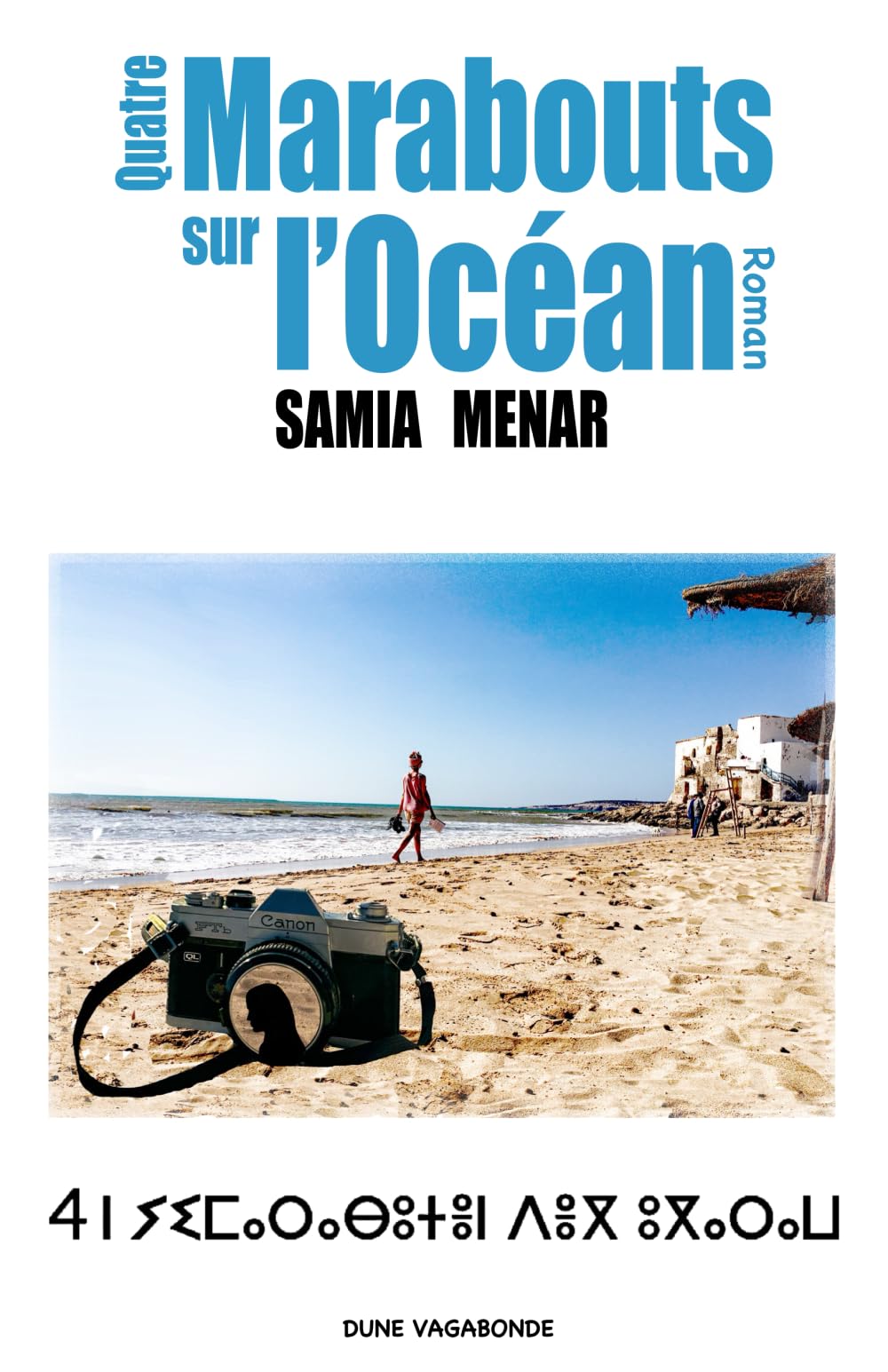 Quatre marabouts sur l'Océan: Suite du roman Celle qui vient de loin book