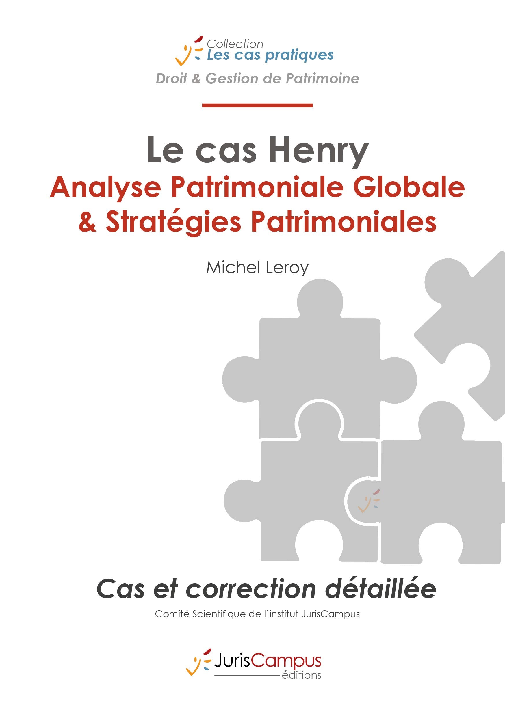 Le cas Henry : Analyse Patrimoniale Globale & Stratégies Patrimoniales book