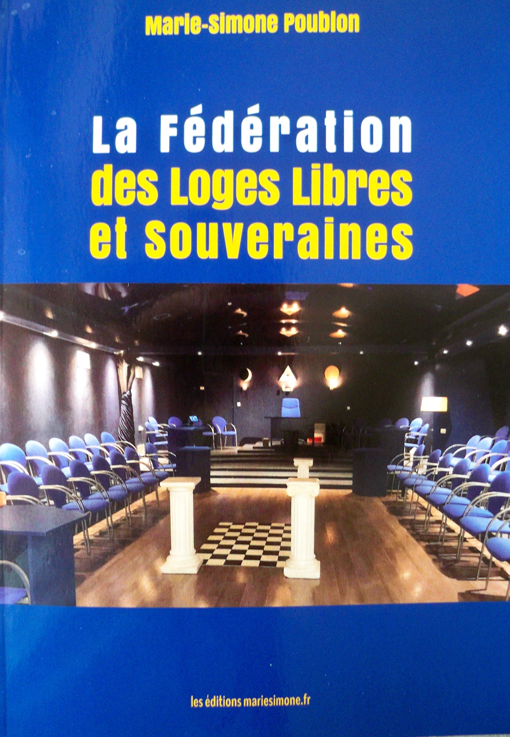 La fédération des loges libres et souveraines book
