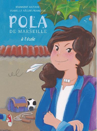 Pola de Marseille. Vol. 4. A l'école Books