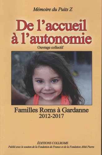 De l'accueil à l'autonomie: Familles Roms à Gardanne 2012-2017 book