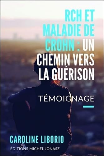 RCH et maladie de Crohn : un chemin vers la guérison book