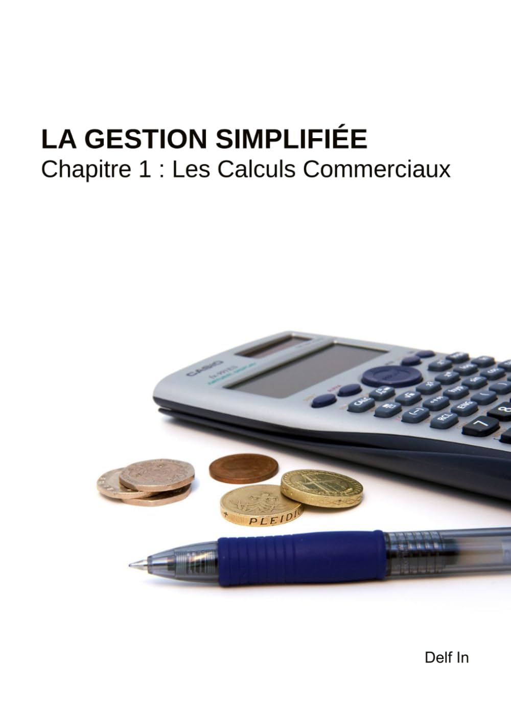 La Gestion Simplifiée: Les Calculs Commerciaux book