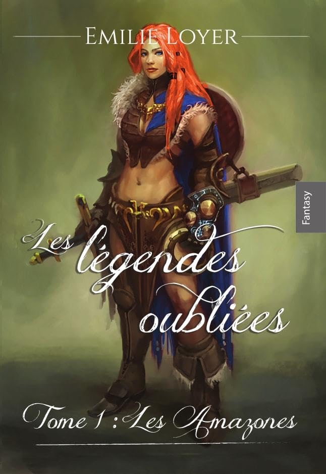 Les légendes oubliées tome 1 les amazones book