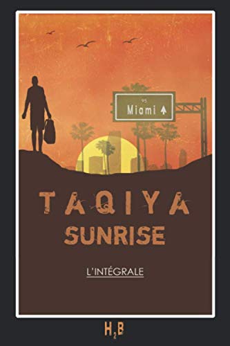 Taqiya Sunrise: L'intégrale book