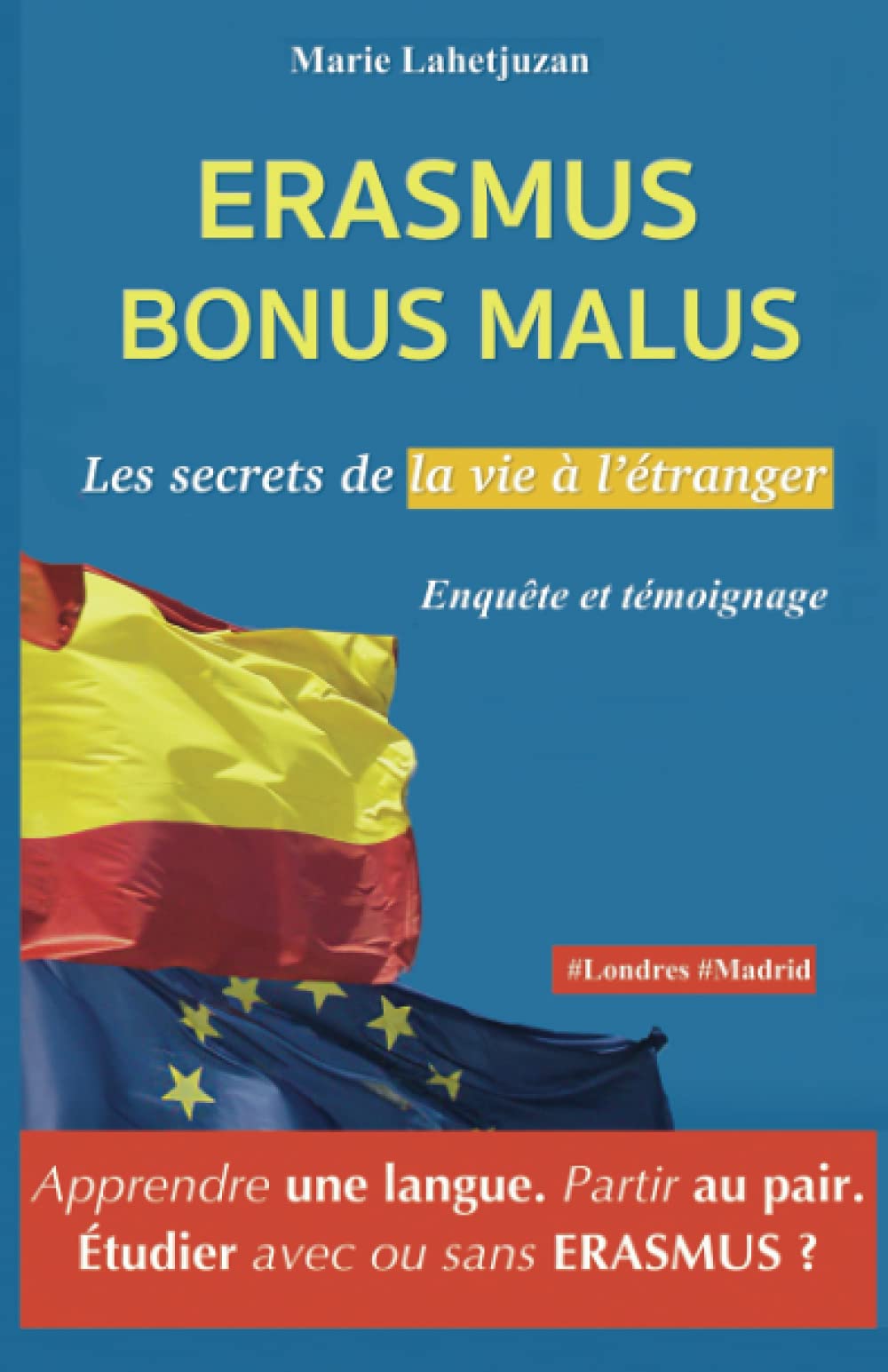 ERASMUS BONUS MALUS: Les secrets de la vie à l'étranger book
